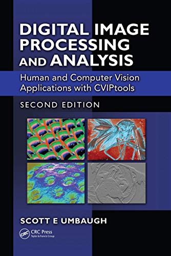 Digital Image Processing And Analysis: Human And Computer Vision Applications With Cvi Ptools, Second Edition book cover