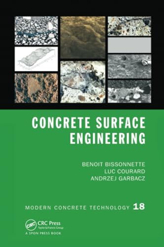 Concrete Surface Engineering: 18 (Modern Concrete Technology)