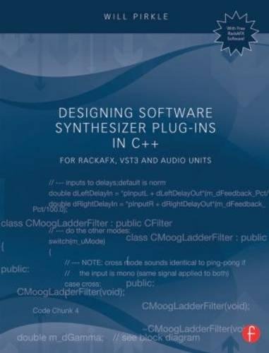 Designing Software Synthesizer Plug-Ins in C++: For RackAFX, VST3, and Audio Units book cover