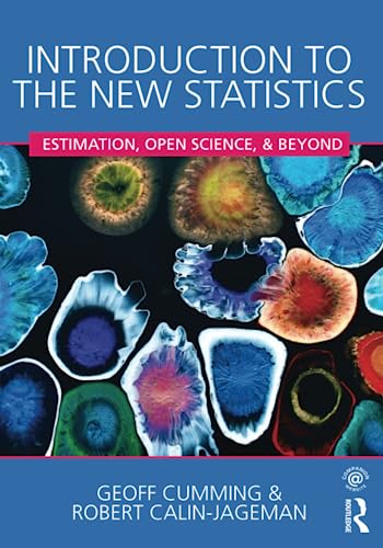 Introduction to the New Statistics: Estimation, Open Science, and Beyond book cover