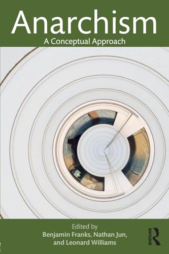 Anarchism: A Conceptual Approach book cover
