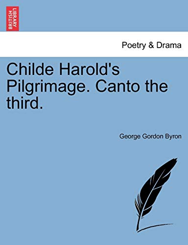 Read Childe Harold's Pilgrimage. Canto the third.