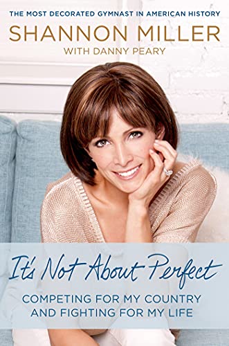 It's Not About Perfect: Competing for My Country and Fighting for My Life book cover