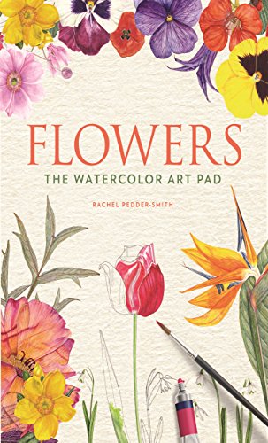 Flowers: The Watercolor Art Pad book cover
