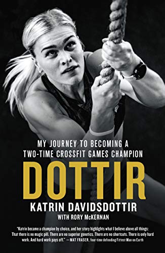 Dottir: My Journey to Becoming a Two-Time CrossFit Games Champion book cover