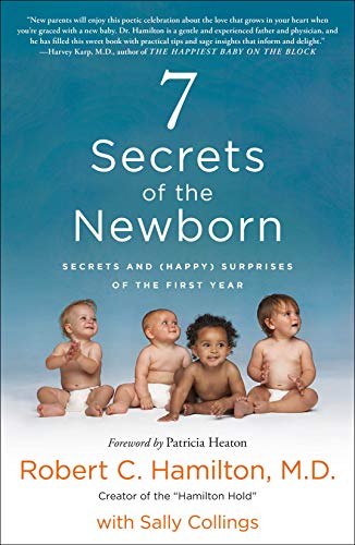 7 Secrets of the Newborn: Secrets and (Happy) Surprises of the First Year book cover