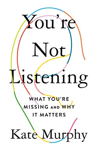 You’re Not Listening