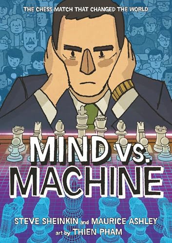 Read Mind vs. Machine: The Chess Match That Changed the World