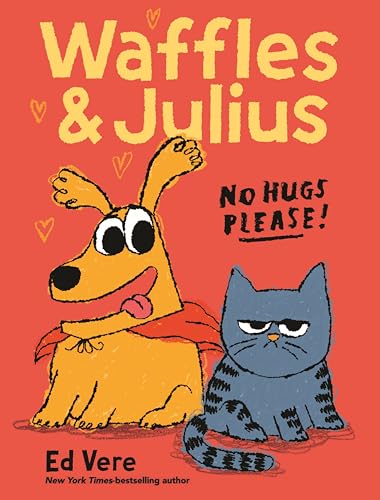 Read Waffles and Julius: No Hugs Please!