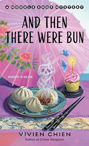 And Then There Were Bun (Noodle Shop Mystery #13)