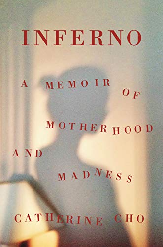 Read Inferno: A Memoir of Motherhood and Madness