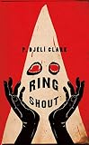 Ring Shout by P. Djèlí Clark