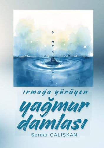 Read IrmaĞa Yürüyen YaĞmur Damlasi (Turkish Edition)