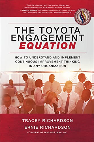 The Toyota Engagement Equation: How to Understand and Implement Continuous Improvement Thinking in Any Organization book cover