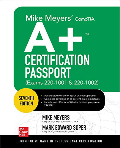 Mike Meyers' Comptia A+ Certification Passport, Seventh Edition (Exams 220-1001 & 220-1002) book cover