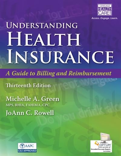 Understanding Health Insurance: A Guide to Billing and Reimbursement (with Premium Web Site, 2 Terms (12 Months) Printed Access Card and Cengage Encoderpro.com Demo Printed Access Card) book cover