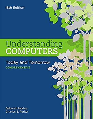 Understanding Computers: Today and Tomorrow: Comprehensive book cover