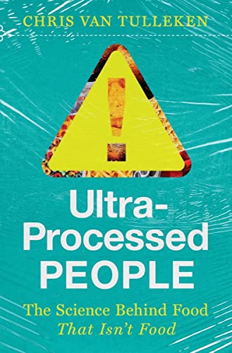 Ultra-Processed People by Chris van Tulleken book cover