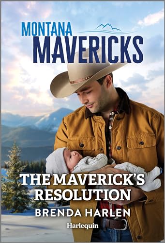 Read The Maverick's Resolution (Montana Mavericks: The Trail to Tenacity #6)