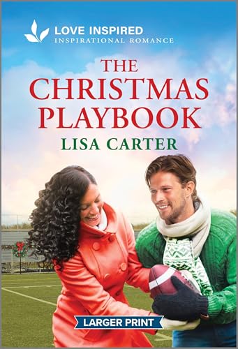 The Christmas Playbook: An Uplifting Inspirational Romance – A Small Town Football Story of Childhood Friends