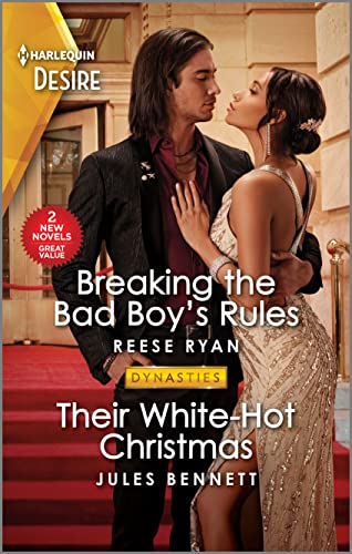 Read Breaking the Bad Boy's Rules & Their White-Hot Christmas (Dynasties: Willowvale)