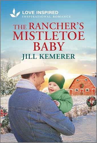 Read The Rancher's Mistletoe Baby (Wyoming Inheritance, 1)