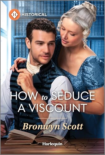 Read How to Seduce a Viscount: A Harlequin Spy Historical Romance (Wed Within a Year, 3)