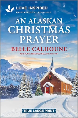 Read An Alaskan Christmas Prayer (Serenity Peak, #5)