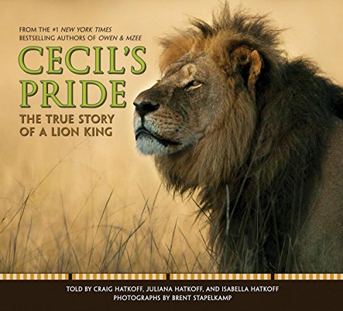 Cecil's Pride: The True Story of a Lion King book cover