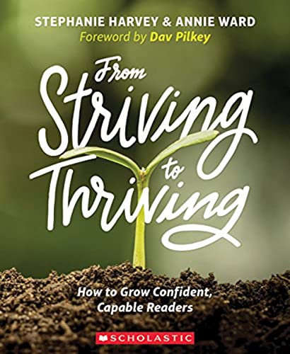 From Striving to Thriving: How to Grow Confident, Capable Readers book cover