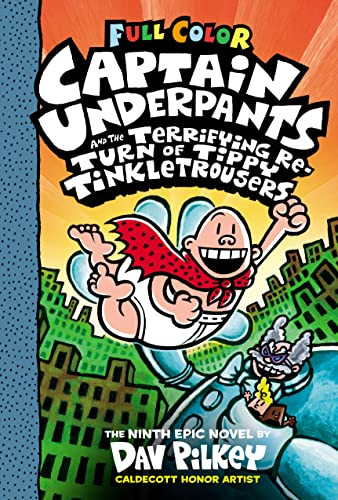 Captain Underpants and the Terrifying Return of Tippy Tinkletrousers: Color Edition (Captain Underpants #9) book cover