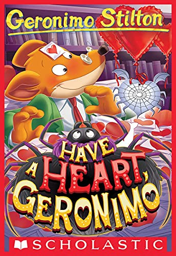 Read Have a Heart, Geronimo (Geronimo Stilton #80)