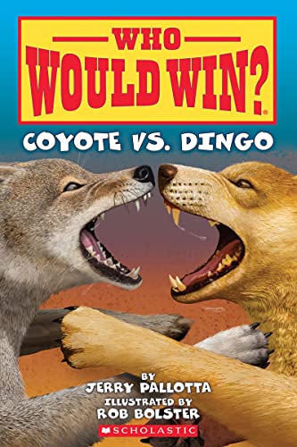 Read Who Would Win?: Coyote vs. Dingo