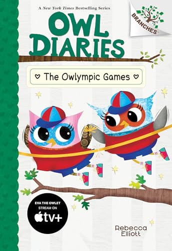 Read The Owlympic Games: A Branches Book (Owl Diaries #20) (20)