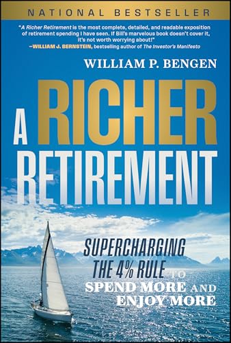 Read A Richer Retirement: Supercharging the 4% Rule to Spend More and Enjoy More
