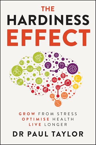 Read The Hardiness Effect: Grow from Stress, Optimise Health, Live Longer