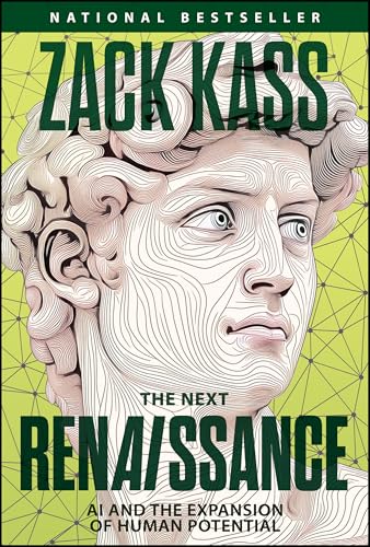 Read The Next Renaissance: AI and the Expansion of Human Potential