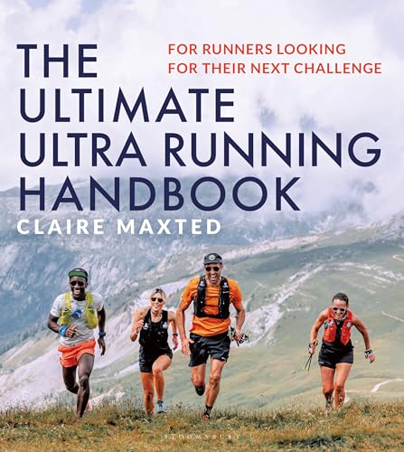 Read The Ultimate Ultra Running Handbook: For runners looking for their next challenge