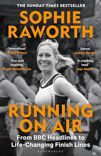 Read Running on Air: From BBC Headlines to Life-Changing Finish Lines THE INSTANT SUNDAY TIMES BESTSELLER