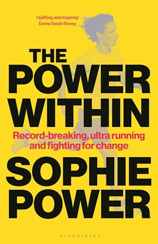 Read The Power Within: Record-breaking, ultrarunning and fighting for change