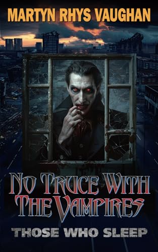 Read No Truce With The Vampires: Those Who Sleep