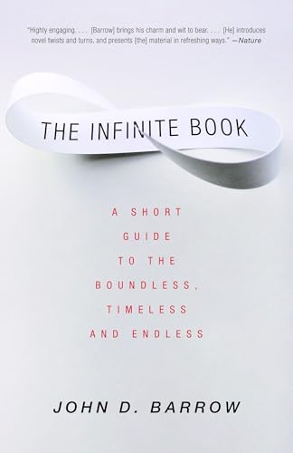 The Infinite Book: A Short Guide to the Boundless, Timeless and Endless book cover
