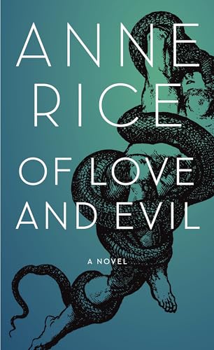 Read Of Love and Evil (Songs of the Seraphim, #2)