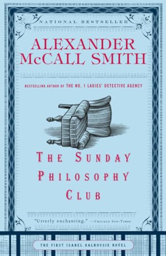 The Sunday Philosophy Club: An Isabel Dalhousie Mystery