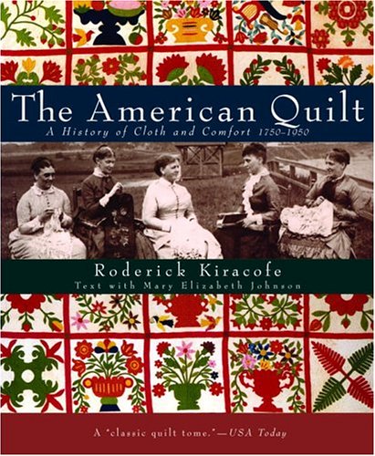 The American Quilt: A History of Cloth and Comfort 1750-1950 book cover