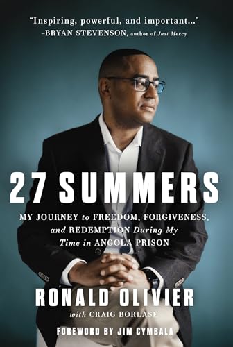 Read 27 Summers: My Journey to Freedom, Forgiveness, and Redemption