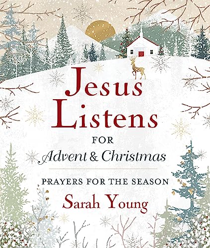 Read Jesus Listens--for Advent and Christmas, Padded Hardcover, with Full Scriptures: Prayers for the Season (A 40-Day Devotional) – The Perfect Christian Gift for the Holidays