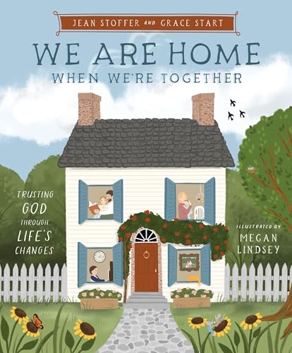 Read We Are Home When We're Together: Trusting God Through Life's Changes