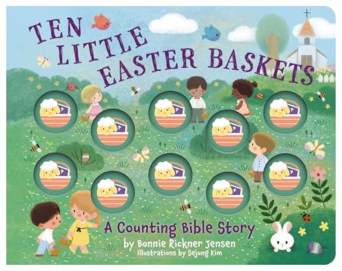 Ten Little Easter Baskets (A Counting Bible Story)