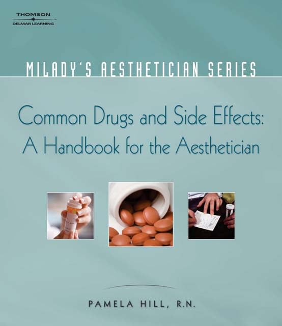 Milady's Aesthetician Series: Common Drugs and Side Effects: A Handbook for the Aesthetician book cover